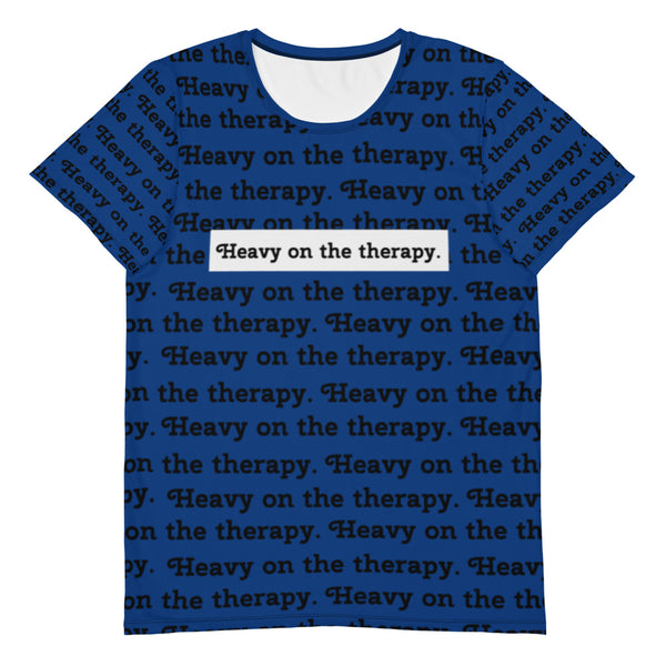 Heavy on the Therapy Dri-fit workout Shirt (Blue)