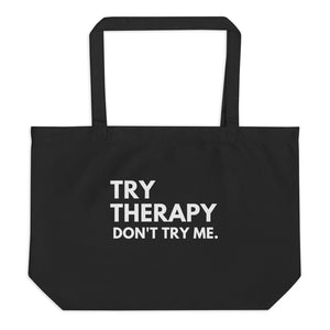 Try Therapy large organic tote bag