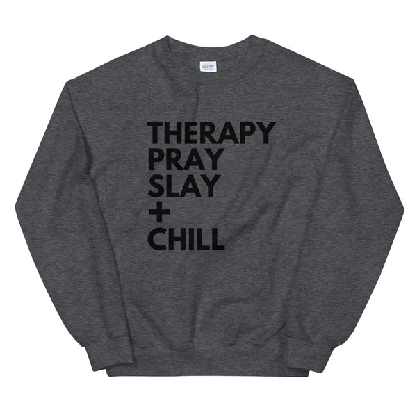 Therapy + Chill Unisex Sweatshirt