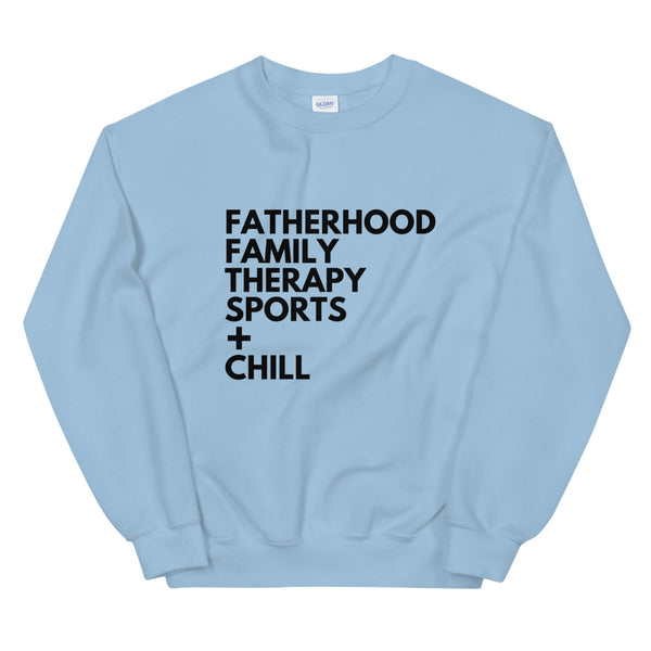 Fatherhood Therapy Unisex Sweatshirt
