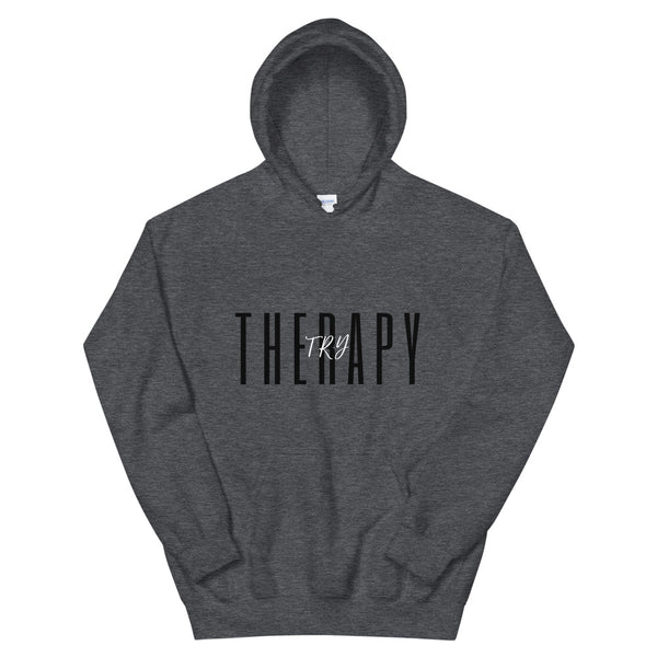 Try Therapy Hoodie