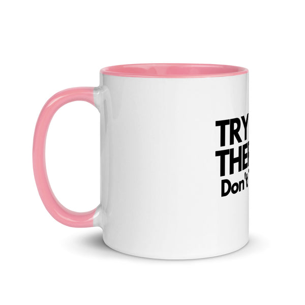 Don't Try ME Mug with Color Inside