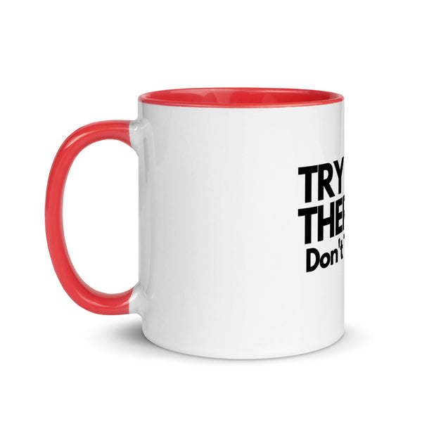 Don't Try ME Mug with Color Inside